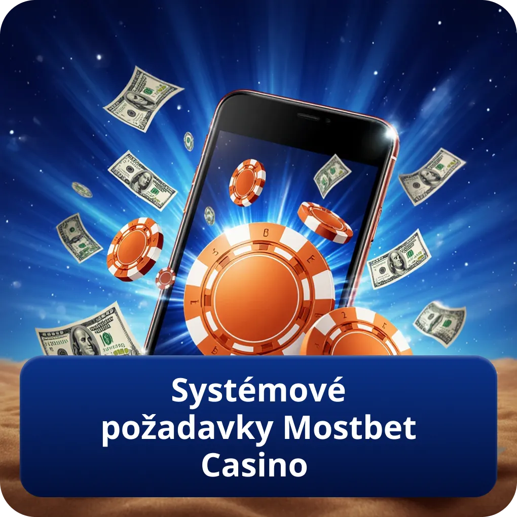 Systémové požadavky Mostbet Casino